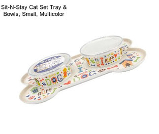 Sit-N-Stay Cat Set Tray & Bowls, Small, Multicolor