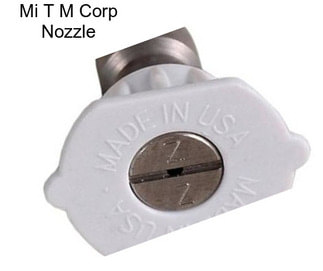 Mi T M Corp Nozzle