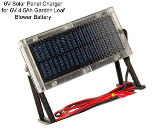 6V Solar Panel Charger for 6V 4.5Ah Garden Leaf Blower Battery