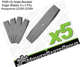 P459 (5) Angle Beveled Edger Blades 9\