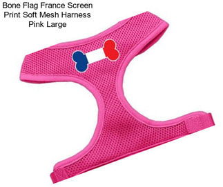 Bone Flag France Screen Print Soft Mesh Harness Pink Large