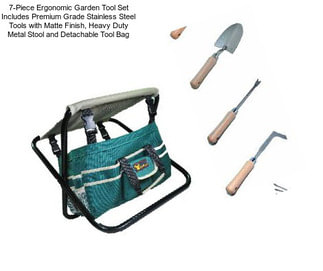 7-Piece Ergonomic Garden Tool Set Includes Premium Grade Stainless Steel Tools with Matte Finish, Heavy Duty Metal Stool and Detachable Tool Bag