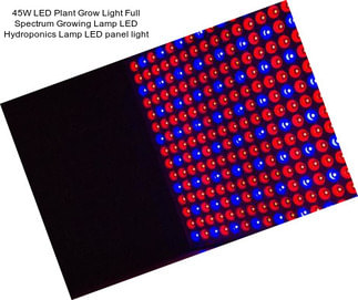 45W LED Plant Grow Light Full Spectrum Growing Lamp LED Hydroponics Lamp LED panel light