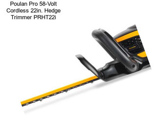 Poulan Pro 58-Volt Cordless 22in. Hedge Trimmer PRHT22i