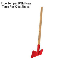 True Temper KSM Real Tools For Kids Shovel