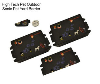 High Tech Pet Outdoor Sonic Pet Yard Barrier