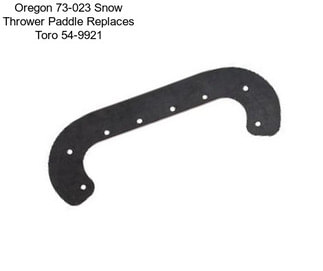 Oregon 73-023 Snow Thrower Paddle Replaces Toro 54-9921