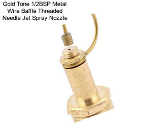 Gold Tone 1/2BSP Metal Wire Baffle Threaded Needle Jet Spray Nozzle