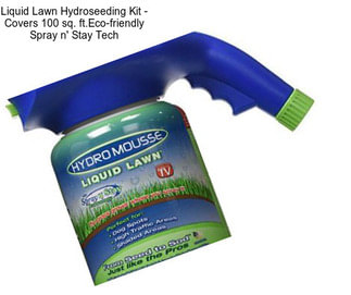 Liquid Lawn Hydroseeding Kit - Covers 100 sq. ft.Eco-friendly Spray n\' Stay Tech