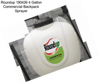 Roundup 190426 4 Gallon Commercial Backpack Sprayer