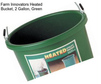 Farm Innovators Heated Bucket, 2 Gallon, Green