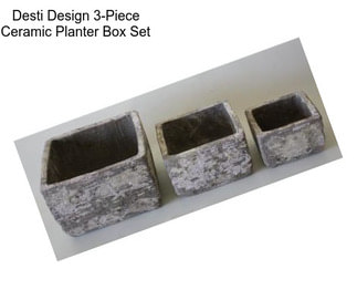 Desti Design 3-Piece Ceramic Planter Box Set