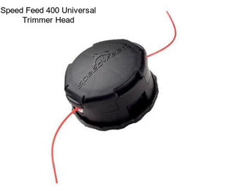 Speed Feed 400 Universal Trimmer Head