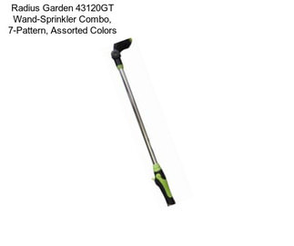 Radius Garden 43120GT Wand-Sprinkler Combo, 7-Pattern, Assorted Colors