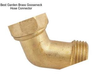 Best Garden Brass Gooseneck Hose Connector