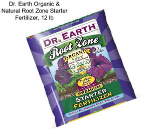 Dr. Earth Organic & Natural Root Zone Starter Fertilizer, 12 lb