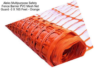 Aleko Multipurpose Safety Fence Barrier PVC Mesh Net Guard -3 X 165 Feet - Orange