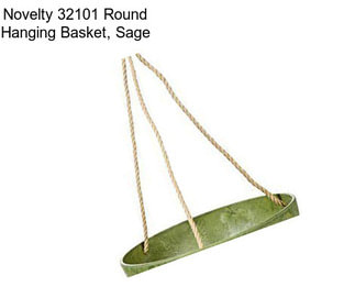 Novelty 32101 Round Hanging Basket, Sage