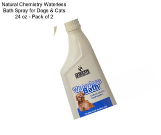 Natural Chemistry Waterless Bath Spray for Dogs & Cats 24 oz - Pack of 2