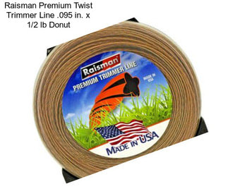 Raisman Premium Twist Trimmer Line .095 in. x 1/2 lb Donut