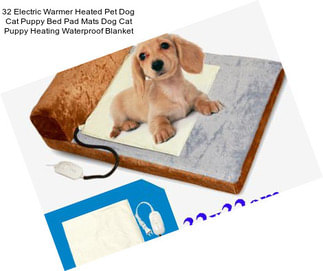 32 Electric Warmer Heated Pet Dog Cat Puppy Bed Pad Mats Dog Cat Puppy Heating Waterproof Blanket