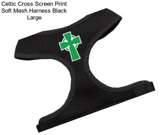Celtic Cross Screen Print Soft Mesh Harness Black Large