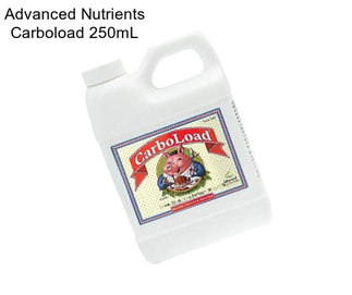 Advanced Nutrients Carboload 250mL