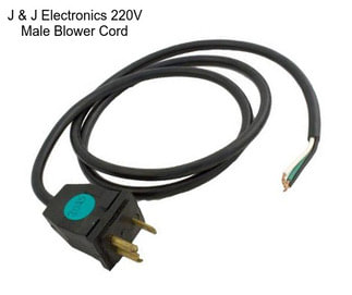 J & J Electronics 220V Male Blower Cord