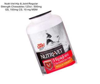 Nutri-Vet Hip & Joint Regular Strength Chewables 120ct - 500mg GS, 100mg CS, 10 mg MSM