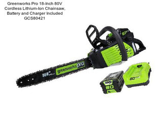 Greenworks Pro 18-Inch 80V Cordless Lithium-Ion Chainsaw, Battery and Charger Included GCS80421