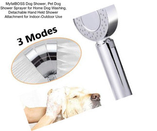MyfatBOSS Dog Shower, Pet Dog Shower Sprayer for Home Dog Washing, Detachable Hand Held Shower Attachment for Indoor-Outdoor Use