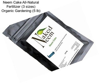 Neem Cake All-Natural Fertilizer (3 sizes) Organic Gardening (5 lb)