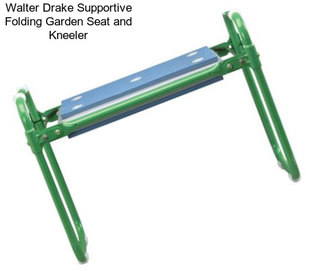 Walter Drake Supportive Folding Garden Seat and Kneeler