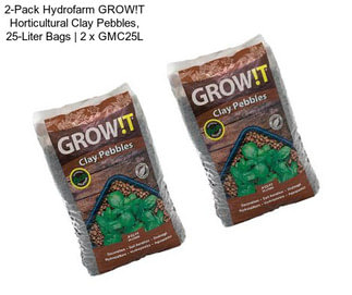 2-Pack Hydrofarm GROW!T Horticultural Clay Pebbles, 25-Liter Bags | 2 x GMC25L