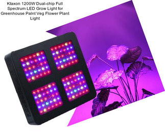 Ktaxon 1200W Dual-chip Full Spectrum LED Grow Light for Greenhouse Palnt Veg Flower Plant Light
