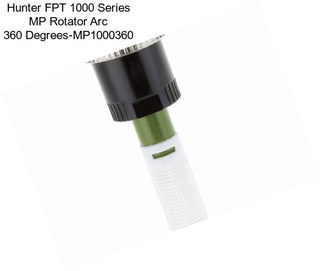 Hunter FPT 1000 Series MP Rotator Arc 360 Degrees-MP1000360