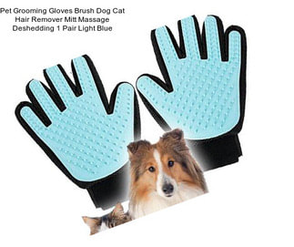 Pet Grooming Gloves Brush Dog Cat Hair Remover Mitt Massage Deshedding 1 Pair Light Blue