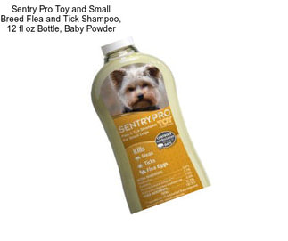 Sentry Pro Toy and Small Breed Flea and Tick Shampoo, 12 fl oz Bottle, Baby Powder