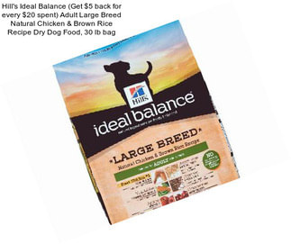 Hill\'s Ideal Balance (Get $5 back for every $20 spent) Adult Large Breed Natural Chicken & Brown Rice Recipe Dry Dog Food, 30 lb bag
