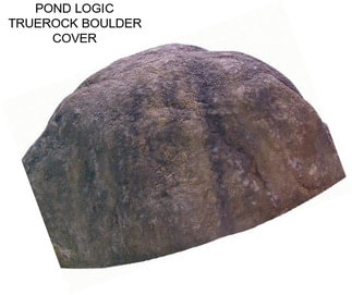 POND LOGIC TRUEROCK BOULDER COVER