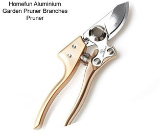 Homefun Aluminium Garden Pruner Branches Pruner