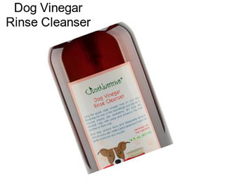 Dog Vinegar Rinse Cleanser