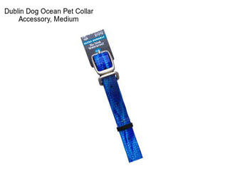 Dublin Dog Ocean Pet Collar Accessory, Medium