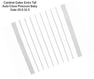 Cardinal Gates Extra Tall Auto-Close Pressure Baby Gate 29.5\