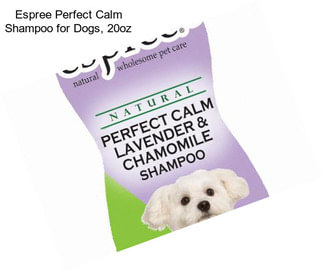 Espree Perfect Calm Shampoo for Dogs, 20oz