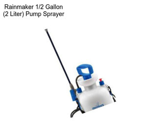 Rainmaker 1/2 Gallon (2 Liter) Pump Sprayer