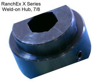 RanchEx X Series Weld-on Hub, 7/8\