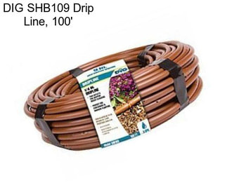 DIG SHB109 Drip Line, 100\'