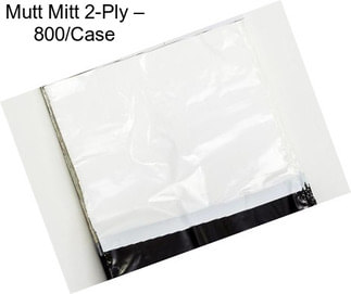 Mutt Mitt 2-Ply – 800/Case