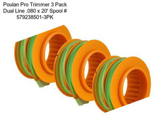 Poulan Pro Trimmer 3 Pack Dual Line .080 x 20\' Spool # 579238501-3PK